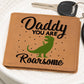Daddy you are ROARSOME