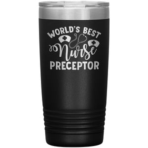 World's Best Nurse Preceptor ENGRAVED Tumbler Thank You Coffee Mug